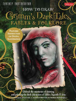 How to Draw Grimms Dark Tales, Fables and Folklore